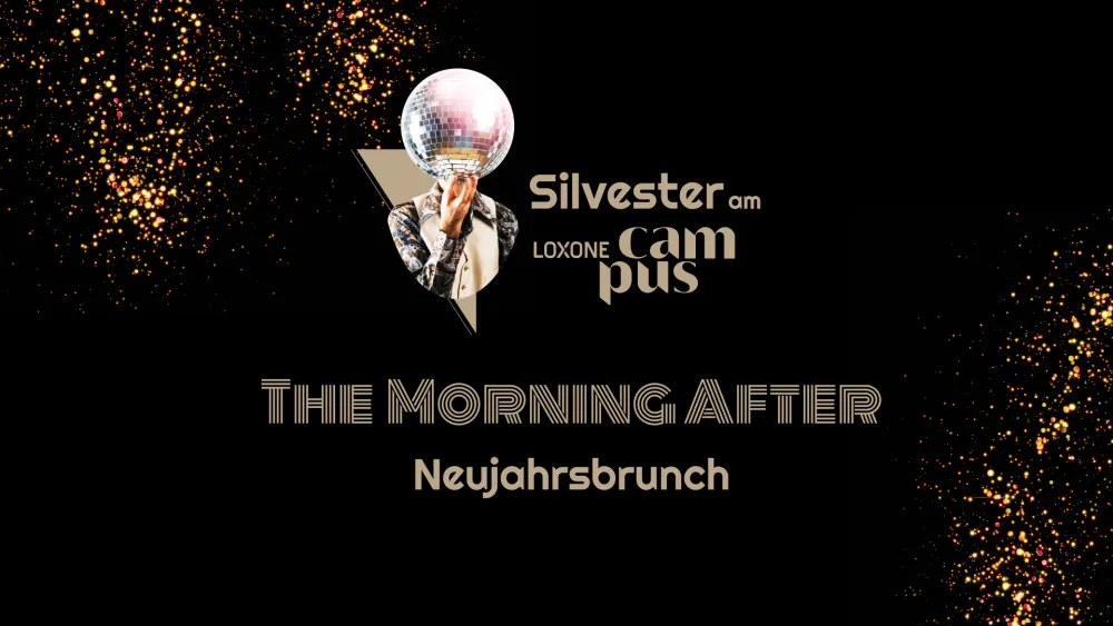 The Morning After – Neujahrsbrunch, Silvester am Loxone Campus